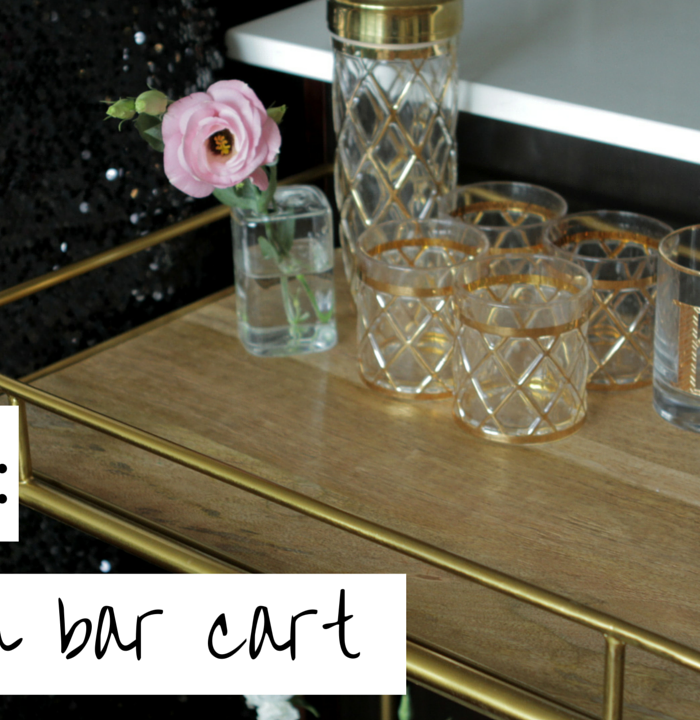 How To Style A Party Ready Bar Cart