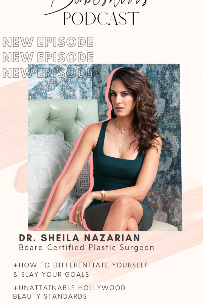 Dr. Sheila Nazarian on rewriting the rules, standing out in a crowd and all things skincare and plastic surgery