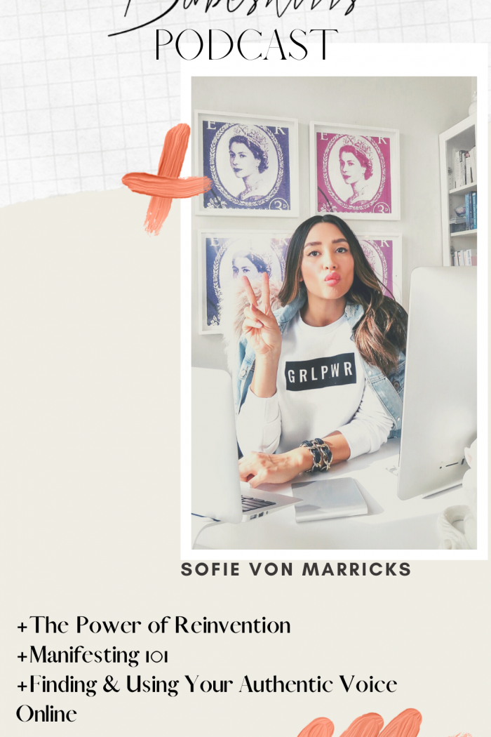 Reinvention, Manifesting 101 and Using Your Authentic Voice Online With Love Your Life Bitch Founder Sofie Von Marricks